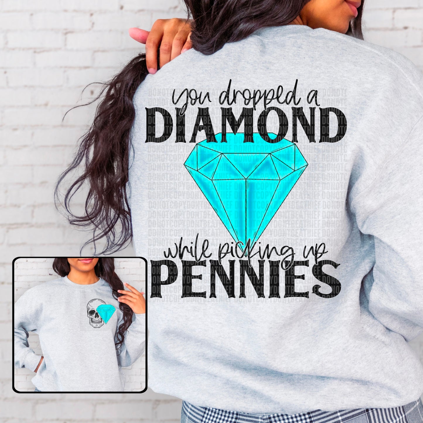 You dropped a diamond